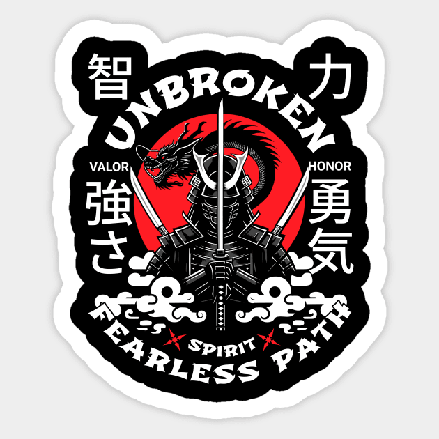 Unbroken Spirit Samurai Fearless Path Design Sticker by Designed By Marty